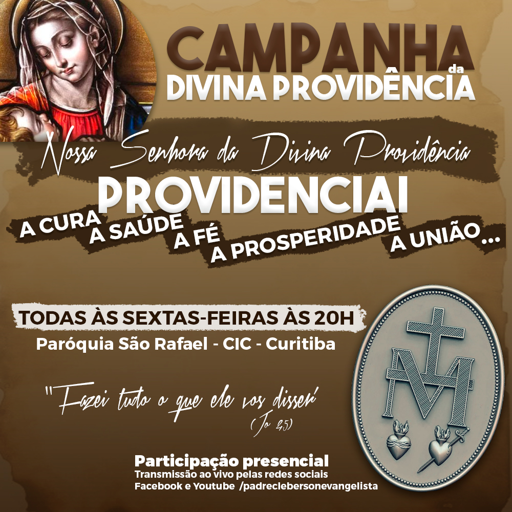 Campanha da Divina Providência todas as Sextas-feiras na paróquia São Rafael!