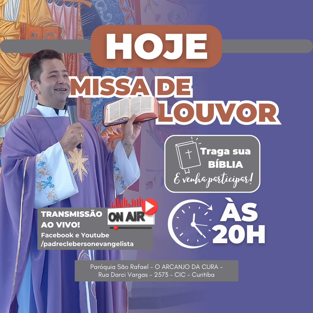 Hoje é dia de Missa de Louvor e Campanha de São Bento