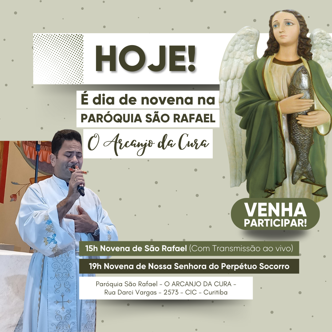 Hoje tem novena na Paróquia São Rafael Arcanjo