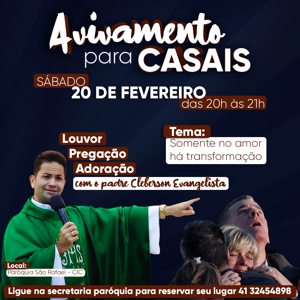 Neste Sábado tem avivamento para Casais na Paróquia São Rafael Arcanjo!
