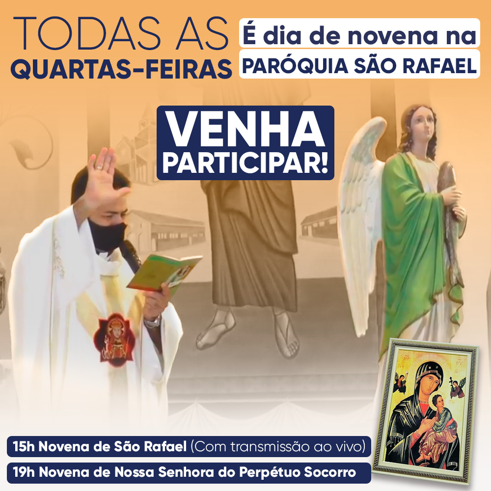 Novena na paróquia São Rafael! TODAS AS QUARTAS-FEIRAS