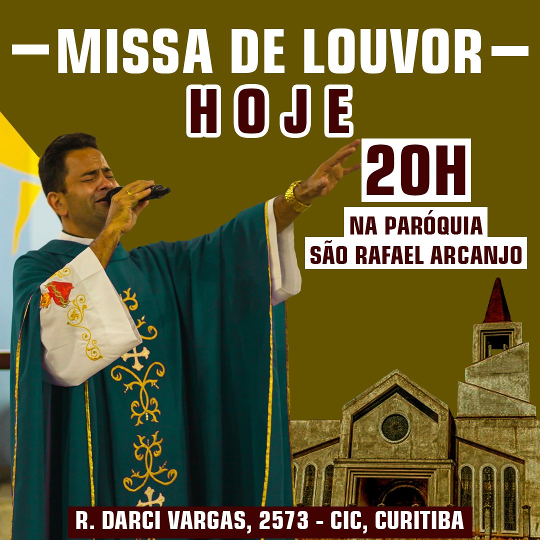 HOJE! Missa de Louvor na paróquia São Rafael Arcanjo com transmissão ao vivo!