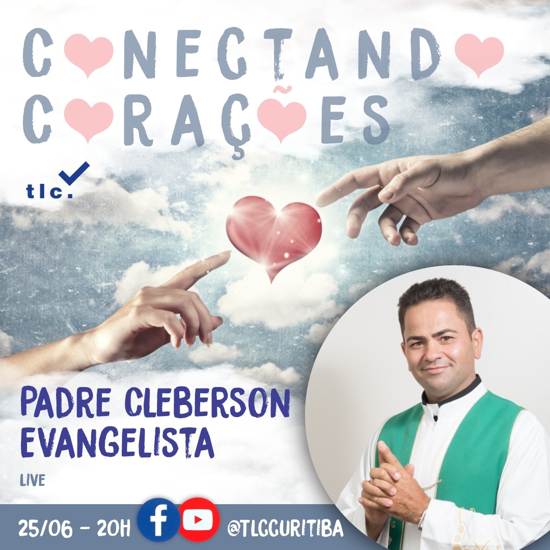 Padre Cleberson em Live com o TLC Brasil nesta Quinta-feira