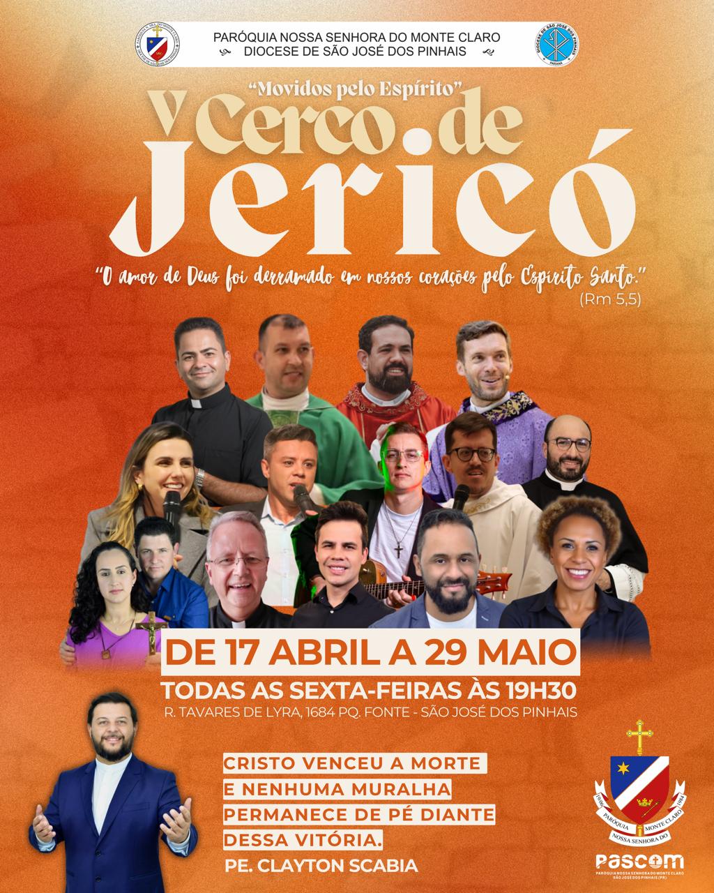 Padre Cleberson Evangelista participa do encerramento do Cerco de Jericó em São José dos Pinhais Padre Cleberson Evangelista participa do encerramento do Cerco de Jericó em São José dos Pinhais