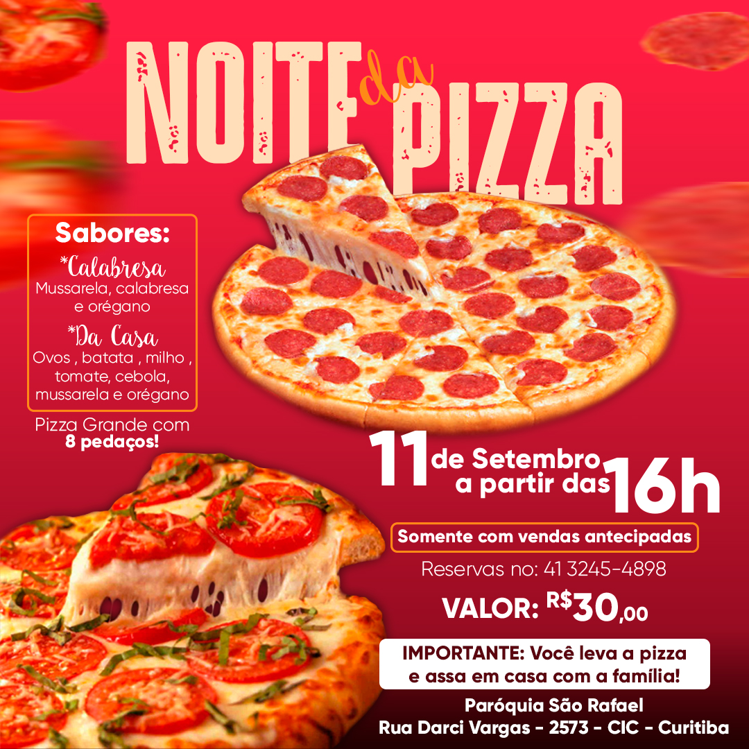 Noite da Pizza na paróquia São Rafael!