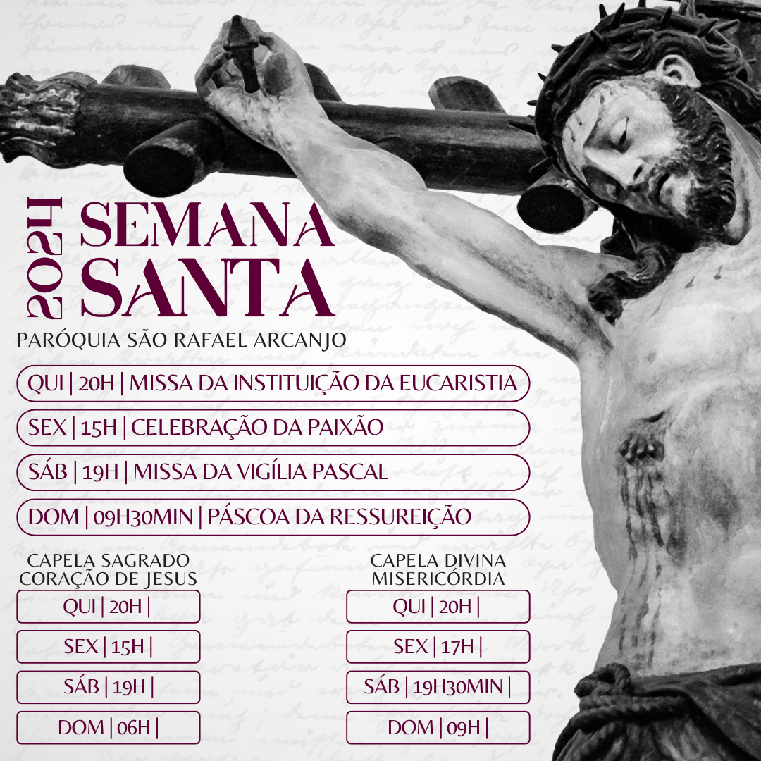 Semana Santa na Paróquia São Rafael Arcanjo e Capelas