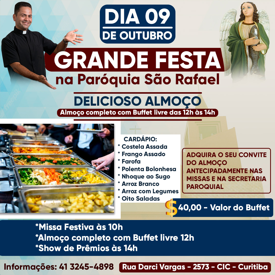 Venha almoçar conosco na grande Festa de São Rafael!
