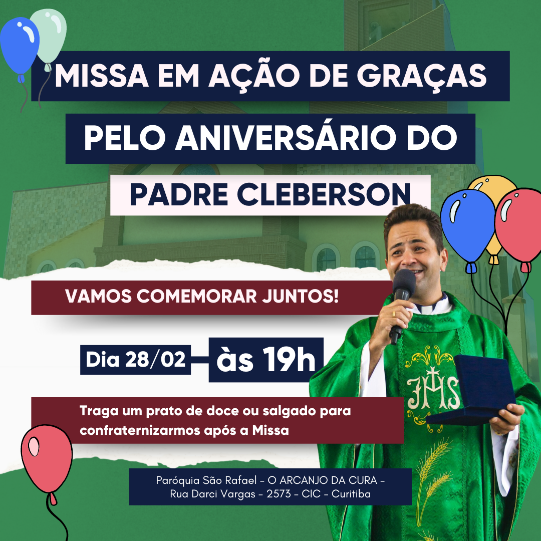 Amanhã é a Missa de Ação de Graças pelo aniversário do Padre Cleberson Evangelista